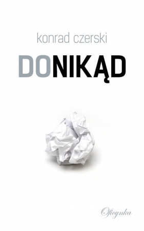 Donikąd - Czerski Konrad