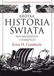 Krótka historia świata dla młodszych i starszych - Gombrich Ernst H.