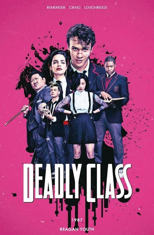 Deadly Class Tom 1 1987 Reagan Youth