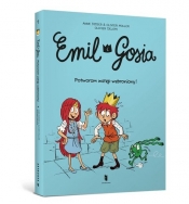 Emil i Gosia. Potworom wstęp wzbroniony! - Olivier Muller, Anne Didier