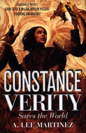 Constance Verity Saves the World - A. Lee Martinez