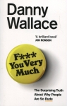 F You very much Danny Wallace