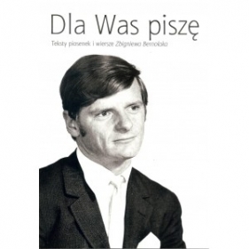 Dla Was piszę - Bernolak-Szczypior Maria