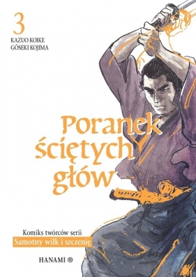 Poranek ściętych głów 3 - Kazuo Koike, Gōseki Kojima