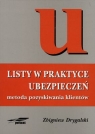 LISTY W PRAKTYCE UBEZPIECZEŃ ZBIGNIEW DRYGALSKI