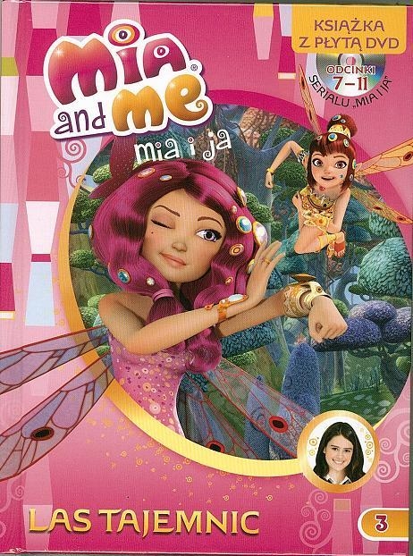 Mia and Me 3 Las Tajemnic Ksiażka z płytą DVD