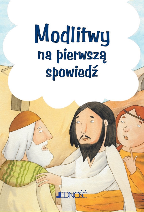 Modlitwy na pierwszą spowiedź Modlitwy Dzieci Bożych