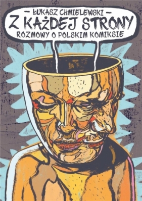 Z każdej strony. Rozmowy o polskim komiksie - Chmielewski Łukasz