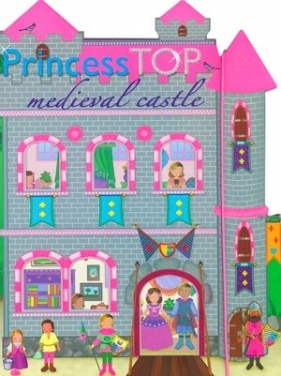 Princess Top Medieval Castle 1 - praca zbiorowa