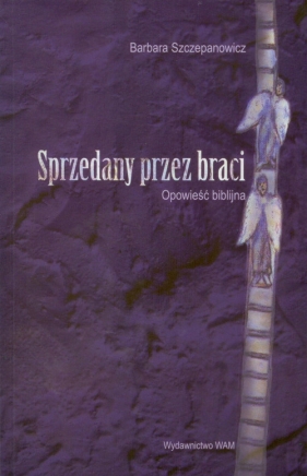 Sprzedany przez braci - Szczepanowicz Barbara