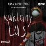 Kuklany las audiobook Anna Musiałowicz