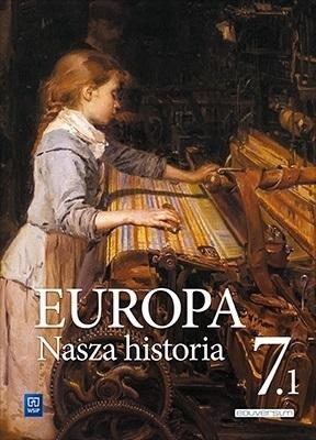 Europa. Nasza historia. Projekt polsko-niemiecki. Podręcznik. Klasa 7. Część 1