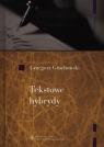 Tekstowe hybrydy  Grochowski Grzegorz