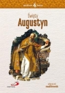 Skuteczni Święci - Święty Augustyn praca zbiorowa