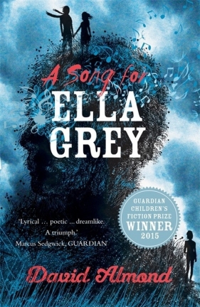 A Song for Ella Grey - David Almond