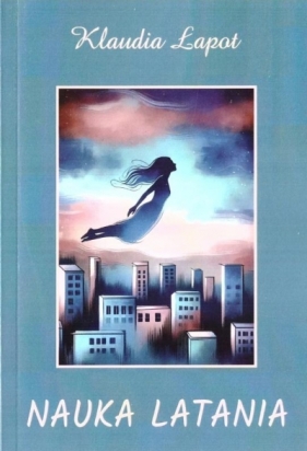 Nauka latania - Klaudia Łapot