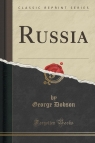 Russia (Classic Reprint) Dobson George