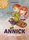 Annick. Siostra i brat Mariusz Kulesza