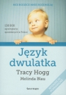Język dwulatka Tracy Hogg, Melinda Blau