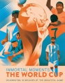 Immortal Moments: The World Cup UK Editi Rick Barba