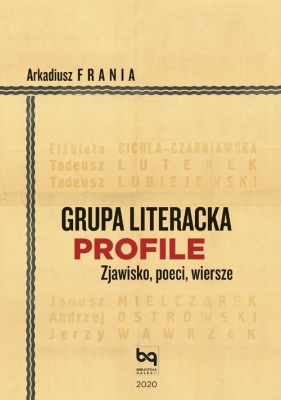 Grupa Literacka PROFILE - Frania Arkadiusz