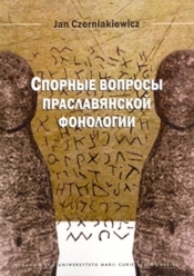 Cпopныe вапросы праславянской фонологии