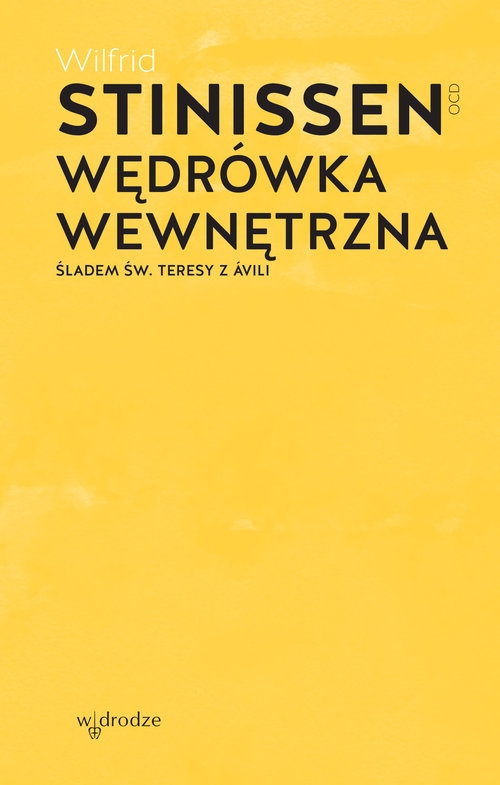 Wędrówka wewnętrzna. Śladem św. Teresy z Avili