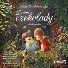 Dzień Czekolady. Słuchowisko - Anna Onichimowska
