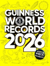 Guiness World Records 2026. Księga Rekordów Guinessa 2026. Edycja polska - Opracowanie zbiorowe