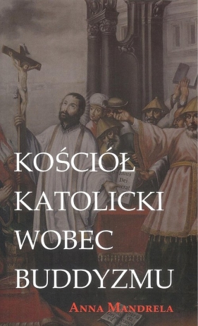 Kościół katolicki wobec buddyzmu - Anna Mandrela