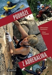 Podróże z adrenaliną