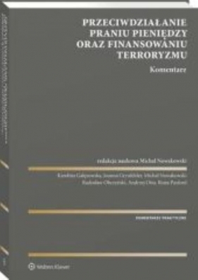 Przeciwdziałanie praniu pieniędzy oraz finansowaniu terroryzmu. Komentarz