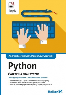 Python Ćwiczenia praktyczne - Andrzej Kierzkowski, Marek Gawryszewski