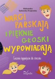 Wargi parskają i pięknie głoski wypowiadają - Aleksandra Sadowska-Krajewska