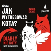 Jak wytresować kota? Diabły, nie koty (Audiobook) - Ratajczak Dawid