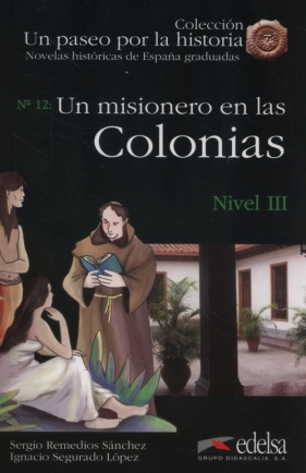 Un misionero en las Colonias - Ignacio Segurado López, Sergio Remedios Sánchez