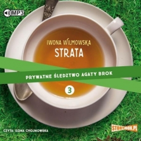 Prywatne śledztwo Agaty Brok T.3 audiobook - Iwona Wilmowska