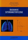  Badanie spirometryczneZasady wykonywania i interpretacji
