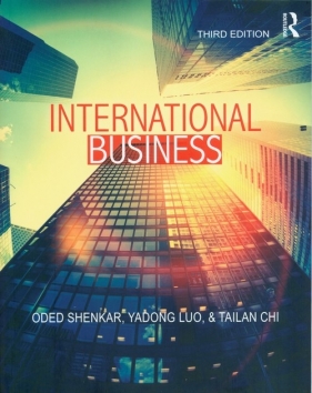 International Business - Oded Shenkar, Yadong Luo, Tailan Chi