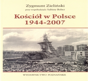 Kościół w Polsce 1944-2007 - Zieliński Zygmunt