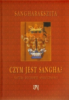 Czym jest Sangha - Sangharakszita