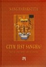 Czym jest Sangha Natura duchowej społeczności Sangharakszita