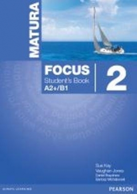 Matura Focus 2 SB + MyEngLab - Sue Kay, Vaughan Jones, Brayshaw Daniel, Michałowski Bartosz