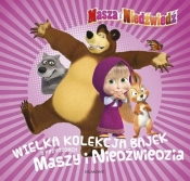 Masza i Niedźwiedź Wielka kolekcja bajek o przygodach Maszy i Niedźwiedzia