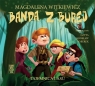 Banda z Burej. Tajemnica lasu (Audiobook) Witkiewicz Magdalena