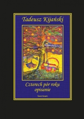 Czterech pór roku opisanie - Kijański Tadeusz