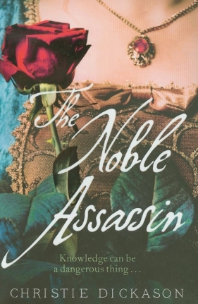 Noble Assassin - Dickason Christie