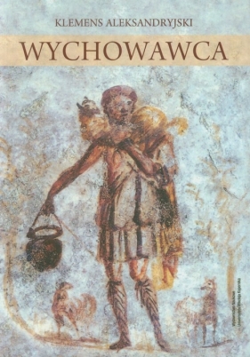 Wychowawca - Aleksandryjski Klemens