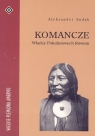 Komancze. Władcy Południowych Równin  Sudak Aleksander