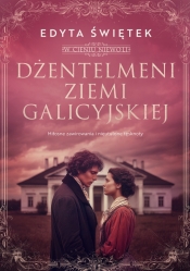 Dżentelmeni ziemi galicyjskiej. Wielkie Litery - Edyta Świętek